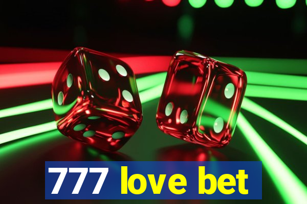 777 love bet